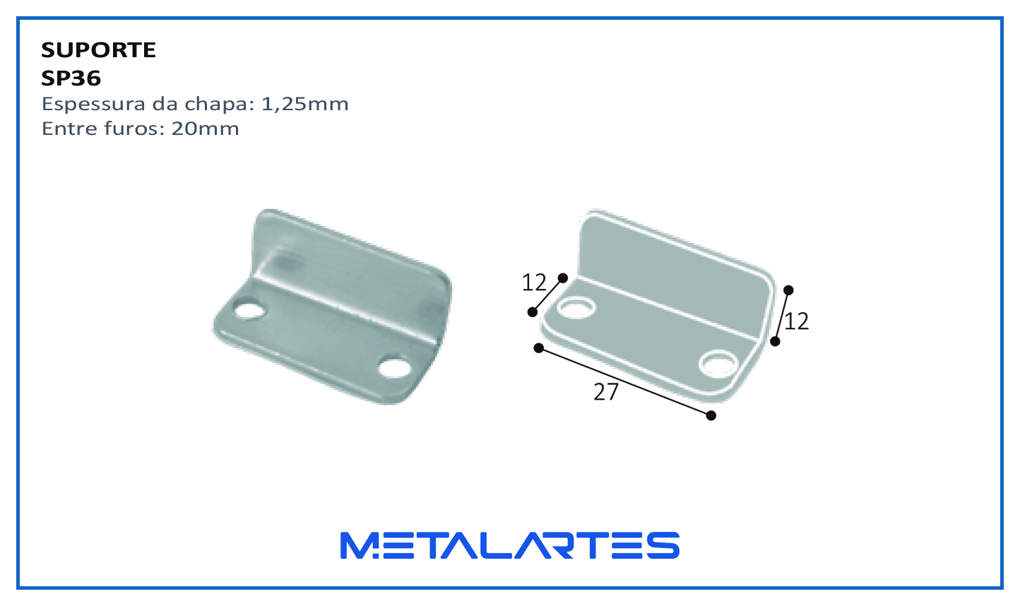 SUPORTE SP036 CANT TRAVA FECHO